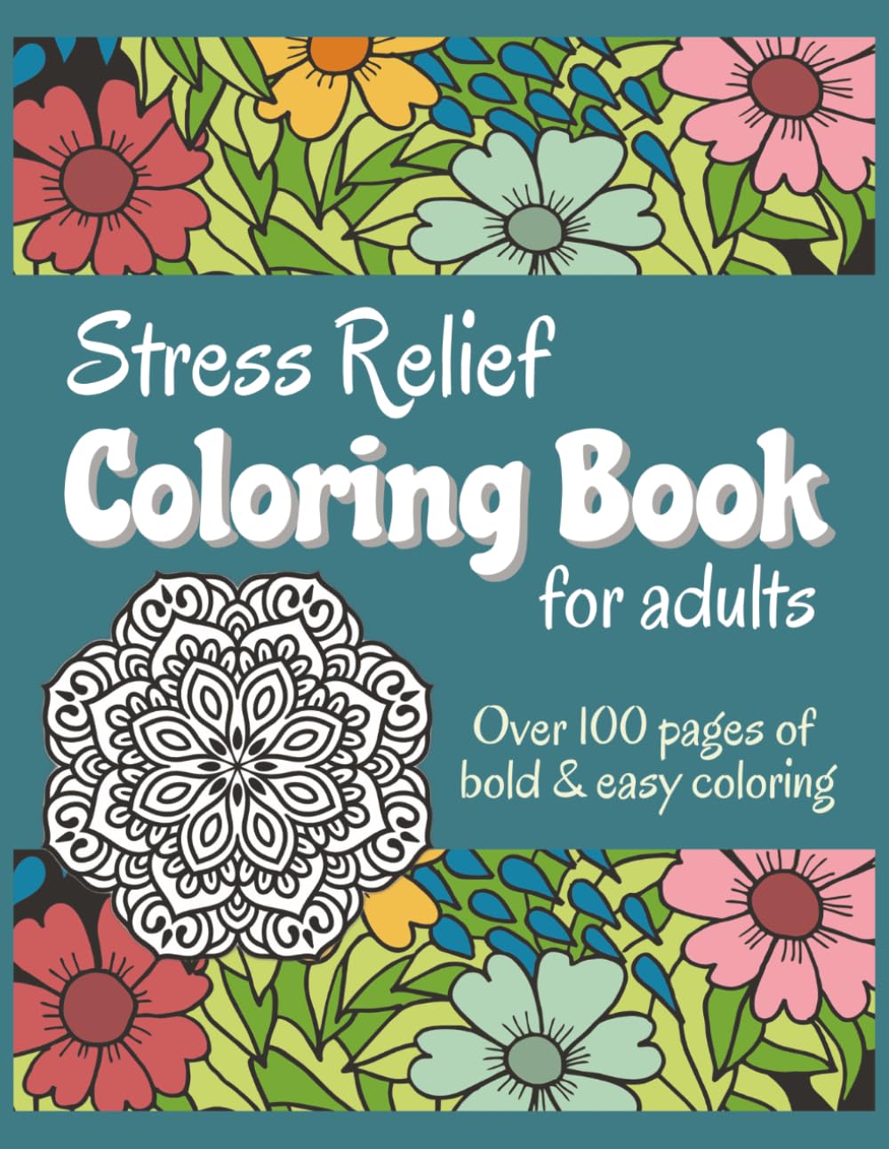 Coloring Book: Stress Relief for Adults