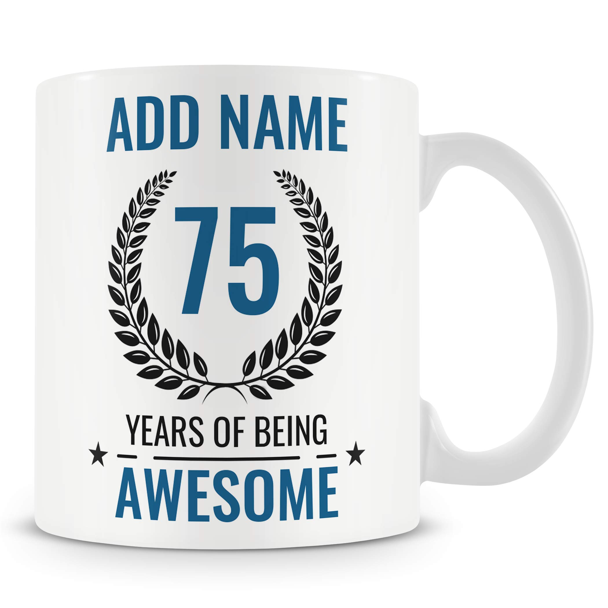 MUGGZ Personalised 75th Birthday Mug for Men – Add Name – “75 Years of Being Awesome” – Blue Design – Ceramic 11oz Mug — image 1