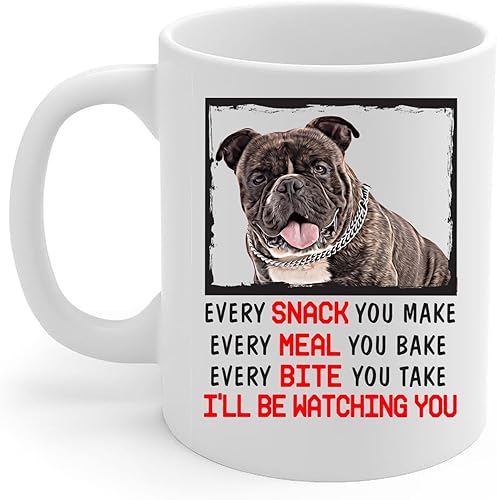 Lovesout Every Snack You Make Every Meal You Bake Brindle American Bully Taza de café de cerámica blanca, 11 onzas