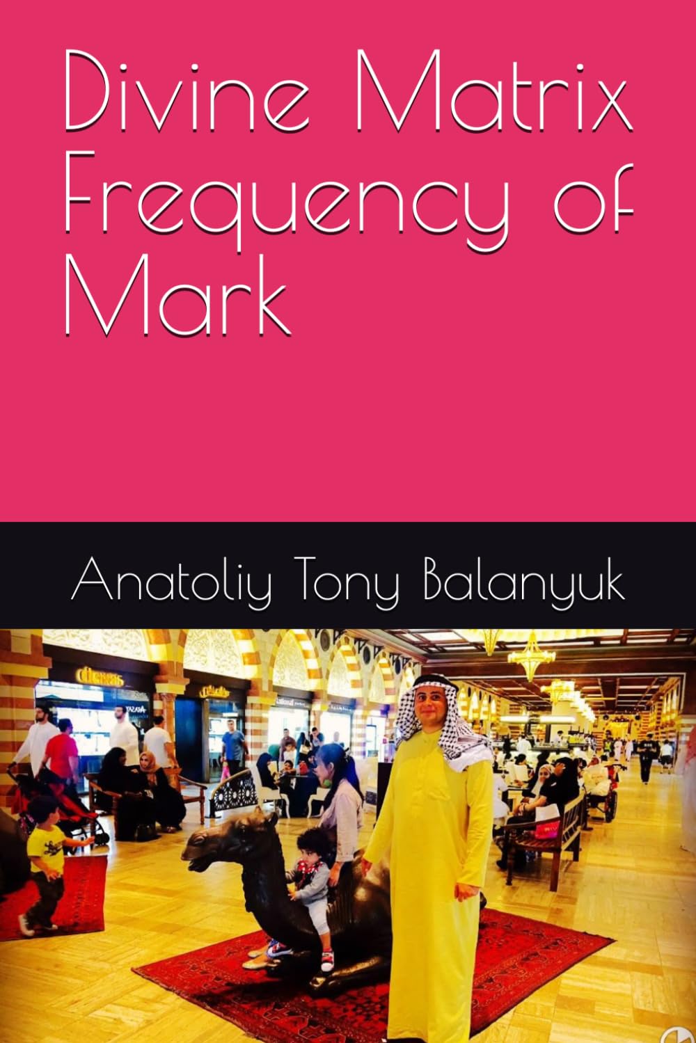 Divine Matrix Frequency of Mark (Second edition)