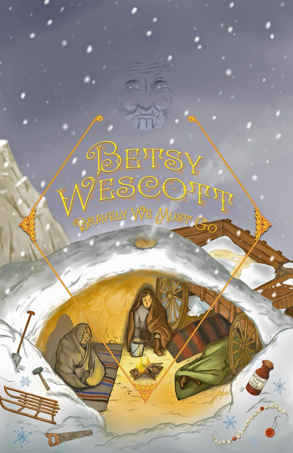 Betsy Wescott - Bravely We Must Go