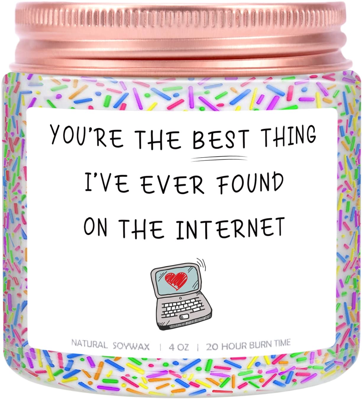 Vanilla Birthday Cake Scent with Sprinkles - You're The Best Thing I've Ever Found On The Internet - Valentine's Day Scented Candles, Met Online Gifts, Online Dating Anniversary
