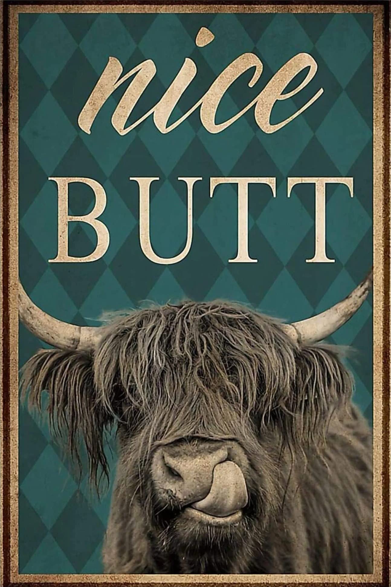 Retro Metal Tin Sign 12 x 16 Inches Nice Butt Poster Cow Farm Bathroom Toilet Wall Decor Gift for Cow Lover Funny Wall Decor Nostalgic Art Decor Waterproof Plate Decoration Gift
