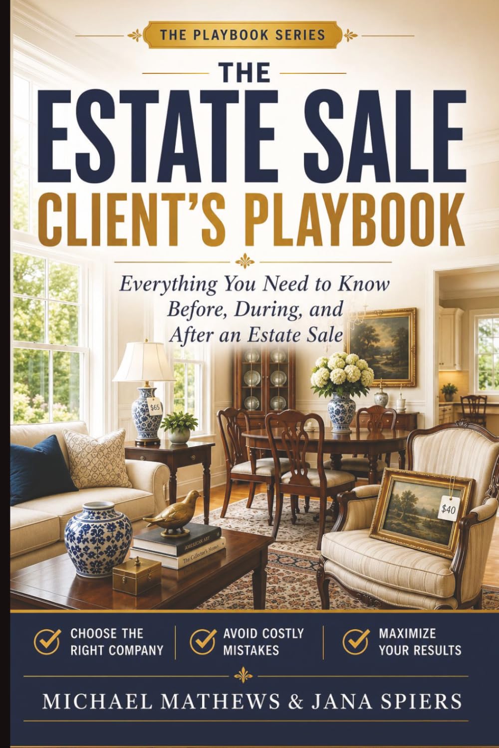 Estate Sale Client's Playbook: Everything You Need to Know Before, During, and After an Estate Sale