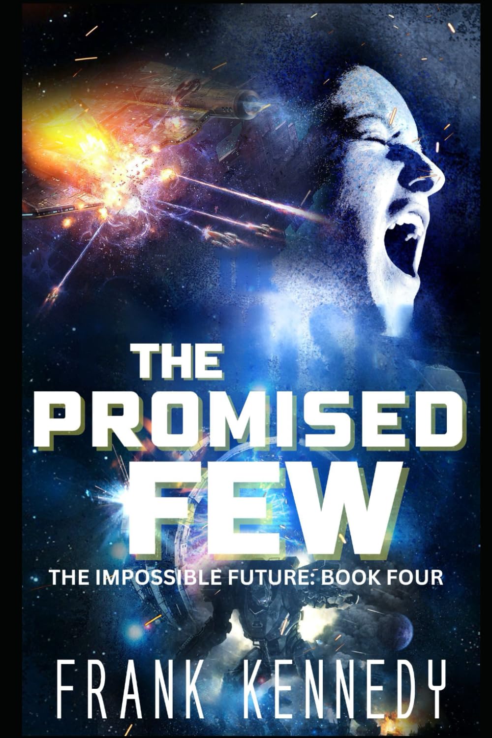 The Promised Few (The Impossible Future)