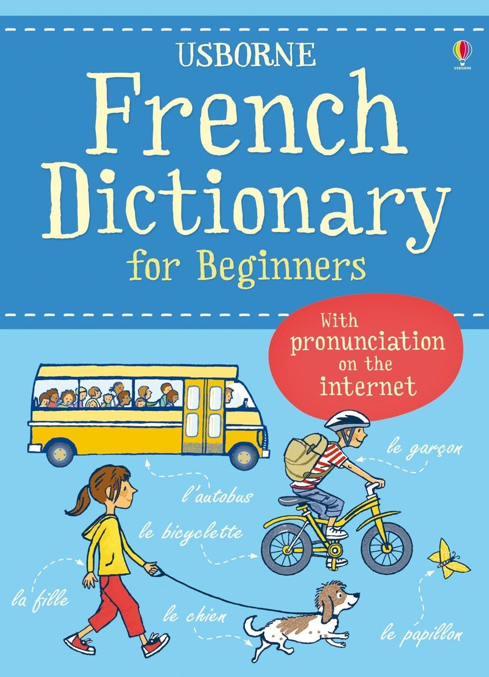 French Dictionary for Beginners (Usborne Language Dictionary for Beginners): 1 (Language for Beginners Dictionary)