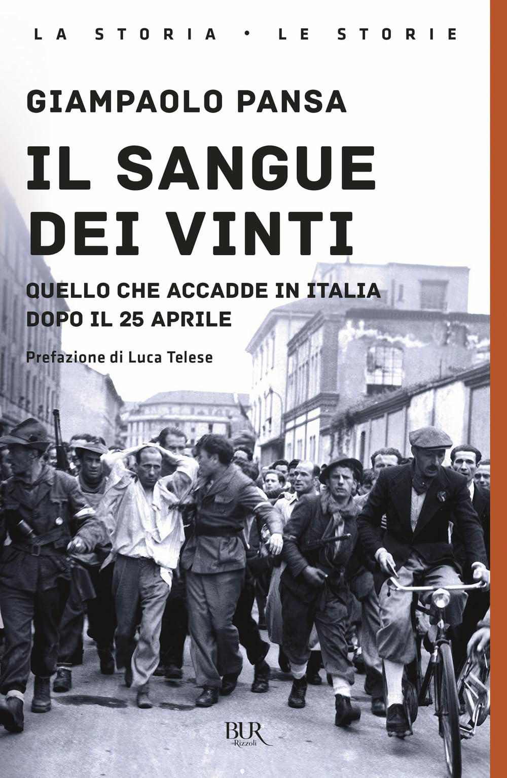 Il Sangue Dei Vinti. Quello Che Accadde In Italia Dopo Il 25 Aprile - 4