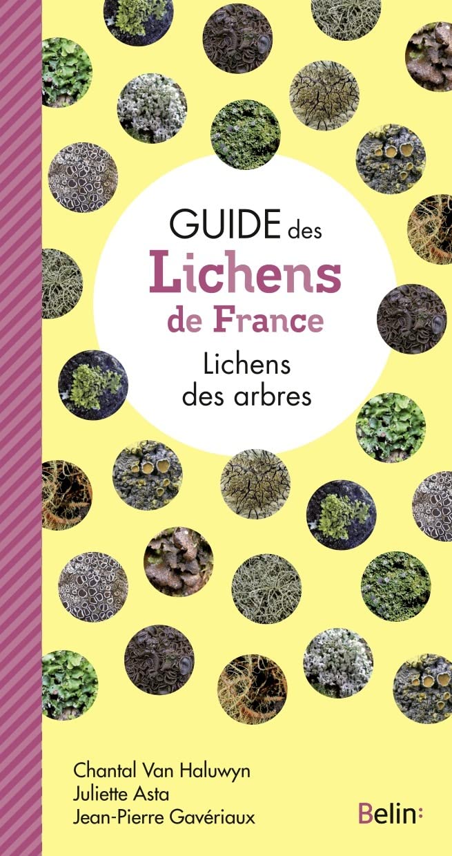 Guide des lichens de France: Lichens des arbres