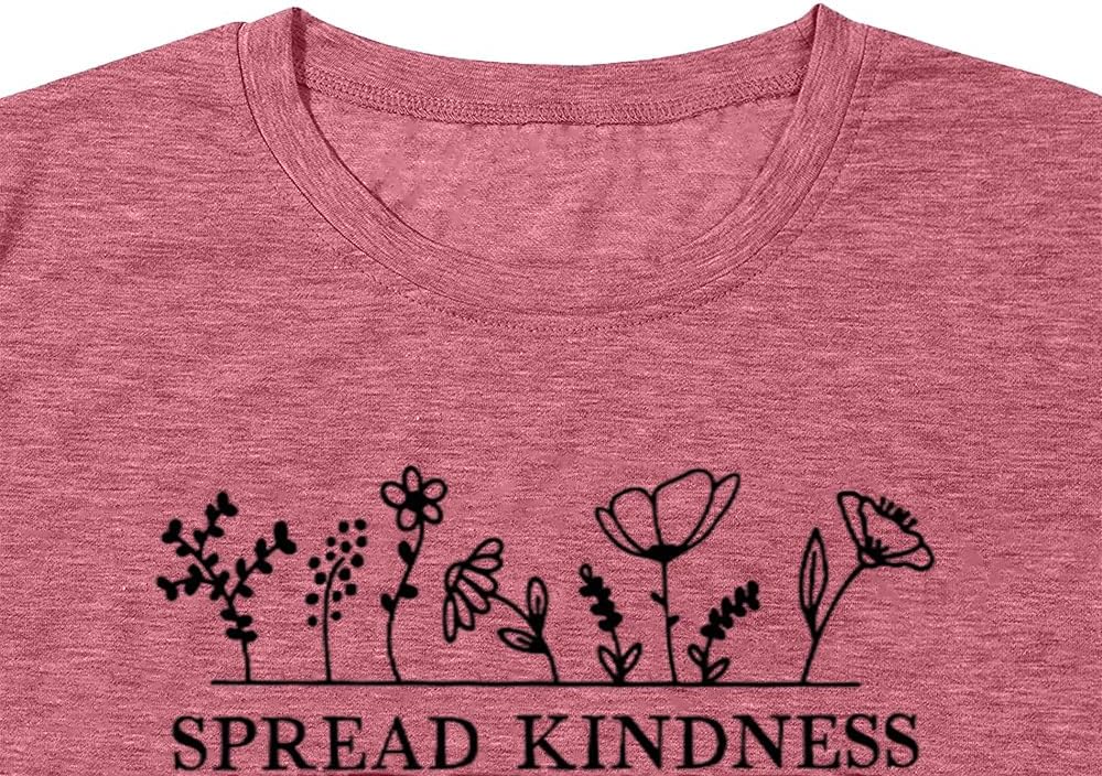 Spread Kindness Like Flower T-Shirt for Women Flower Graphic Shirt Casual Positive Inspirational Short Sleeve Top - Image 4