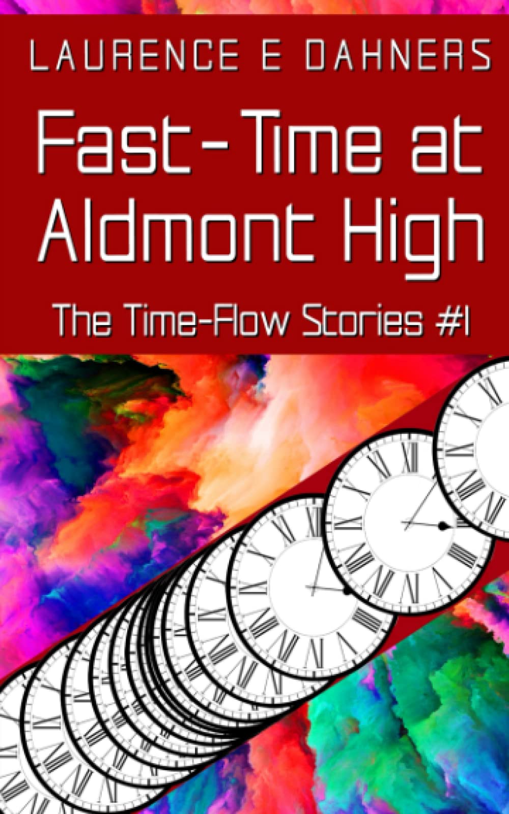 Fast-Time at Aldmont High (The Time Flow Stories)