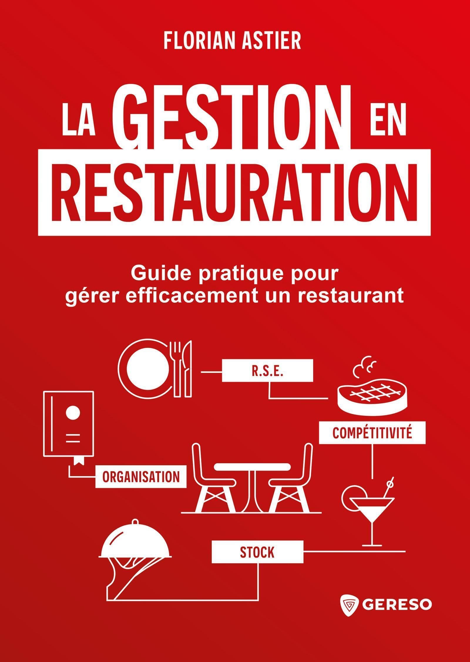 La gestion en restauration: Guide pratique pour gérer efficacement un restaurant