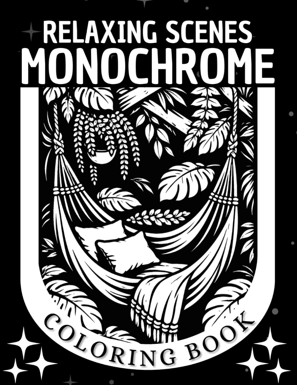 Relaxing Scenes Monochrome Coloring Book: Escape into Floral, Nature & Cozy Scenes for Calm and Comfort with just black and white