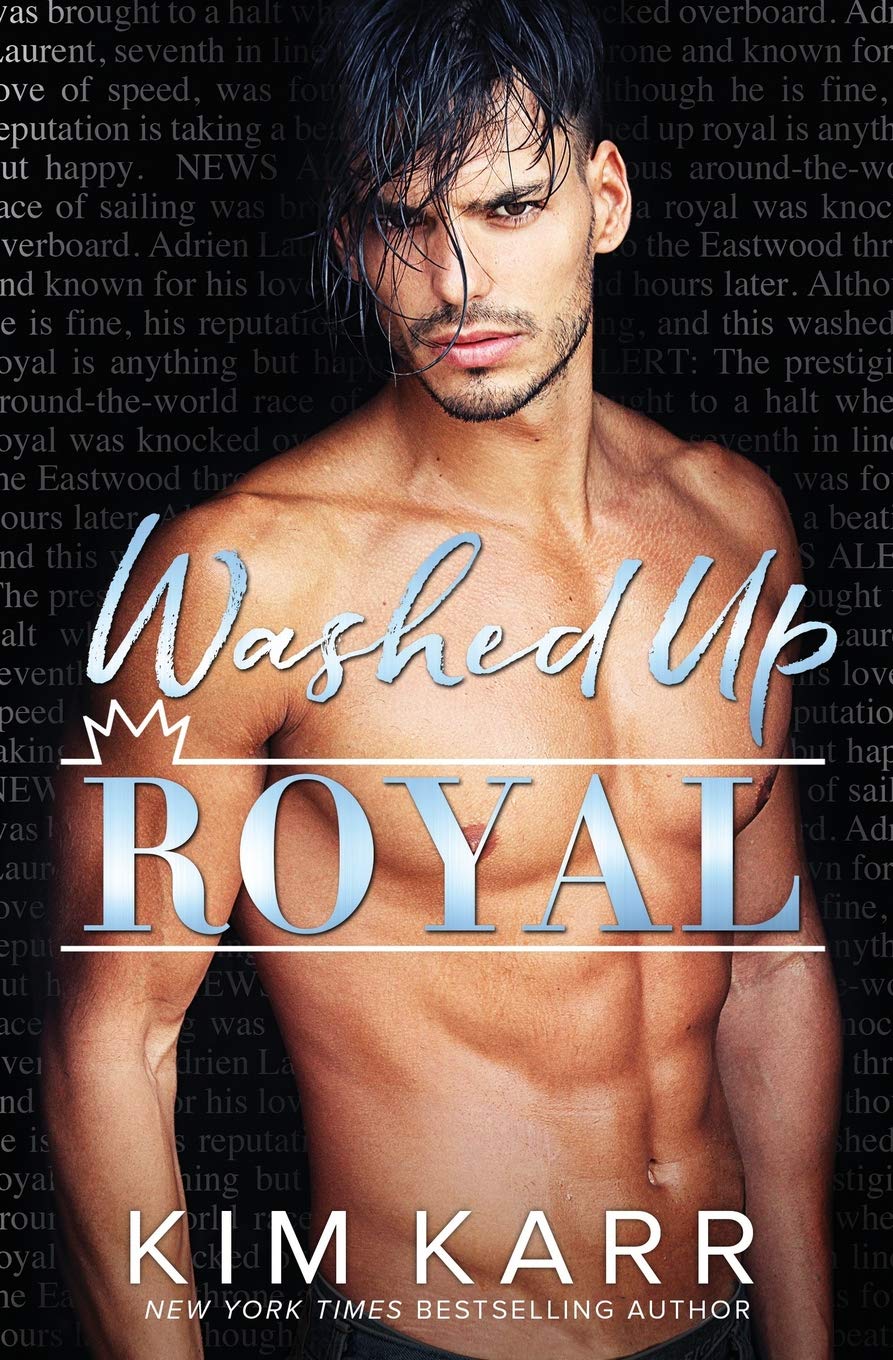 Washed Up Royal (The Royals)