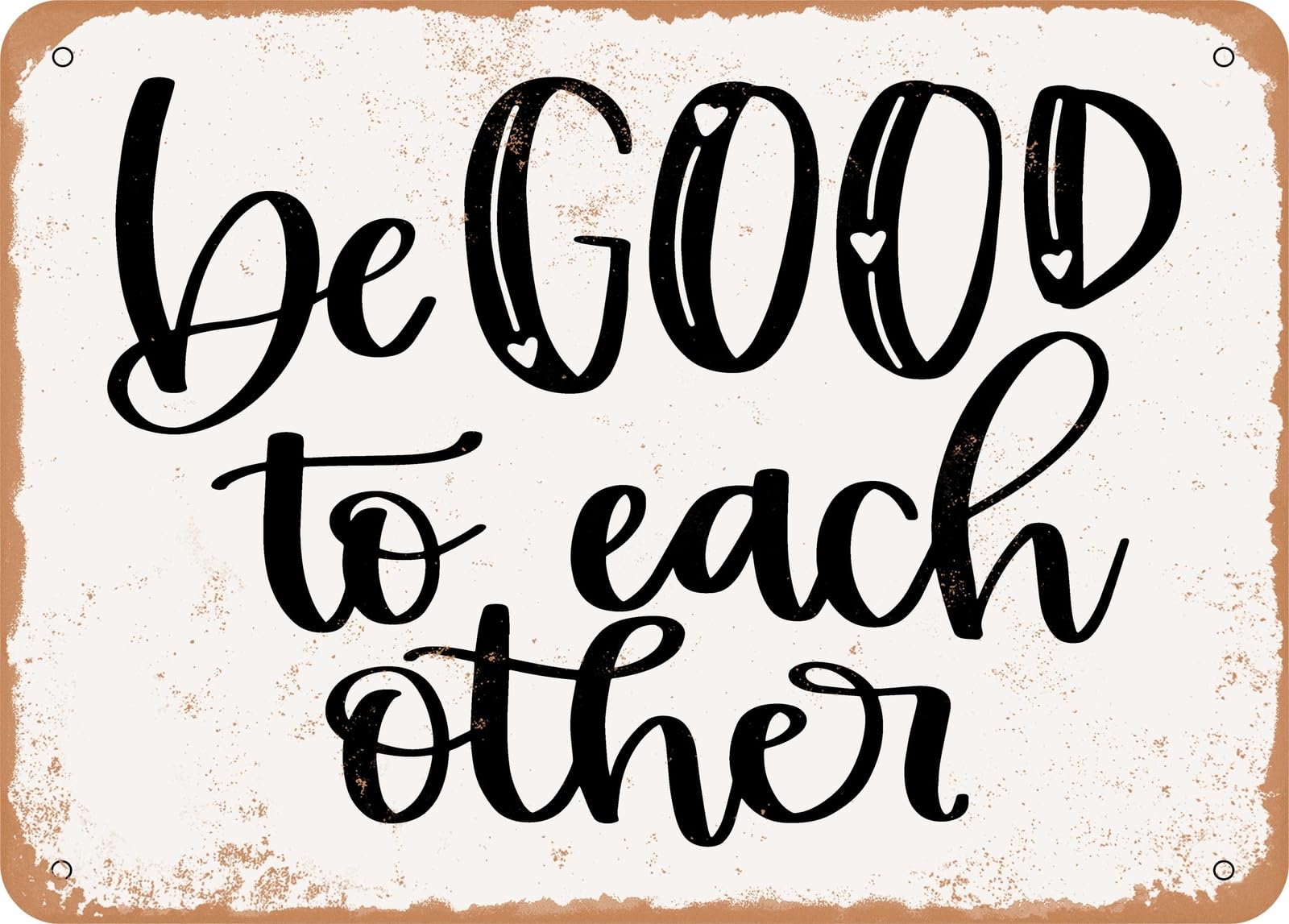 Metal Sign - Be Good - Vintage Look Sign home decor