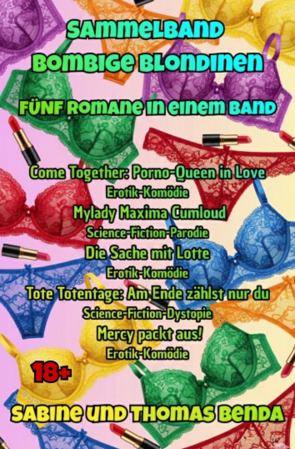Sammelband Bombige Blondinen - Fünf Romane in einem Band: Fünfmal blonde Frauen-Power, fünfmal abwechslungsreiche Genre-Power … fünfmal Unterhaltungs-Power pur.