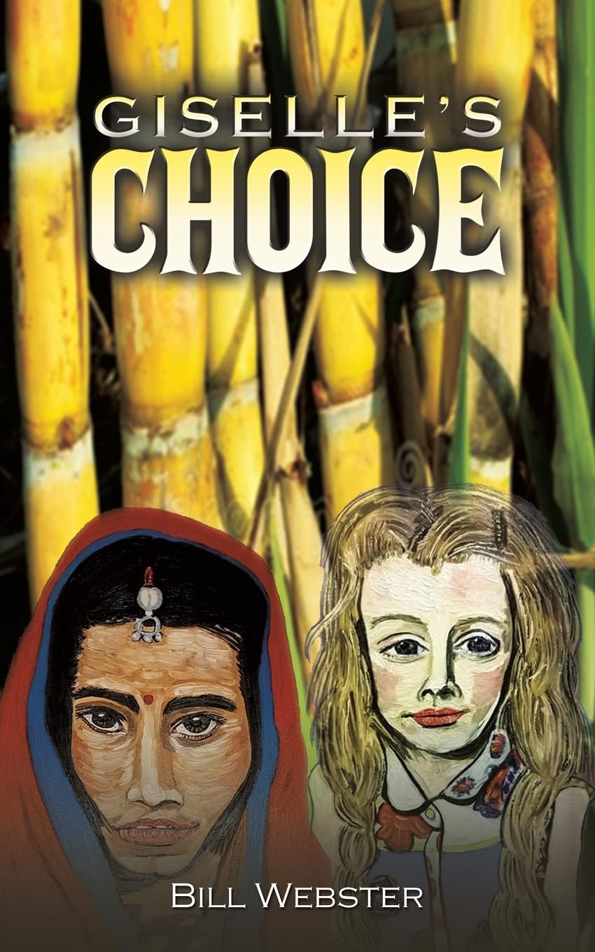 Giselle’s Choice by Bill Webster (Paperback Book)