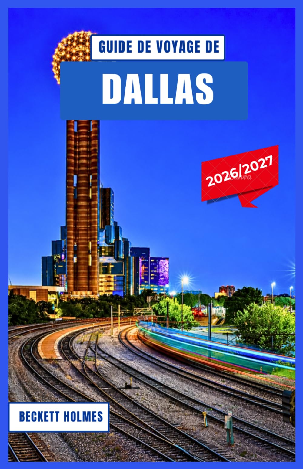 Guide de voyage de Dallas 2026-2027: Explorez Deep Ellum, Bishop Arts, le quartier des arts et au-delà — avec des conseils saisonniers, des adresses gourmandes et des itinéraires astucieux