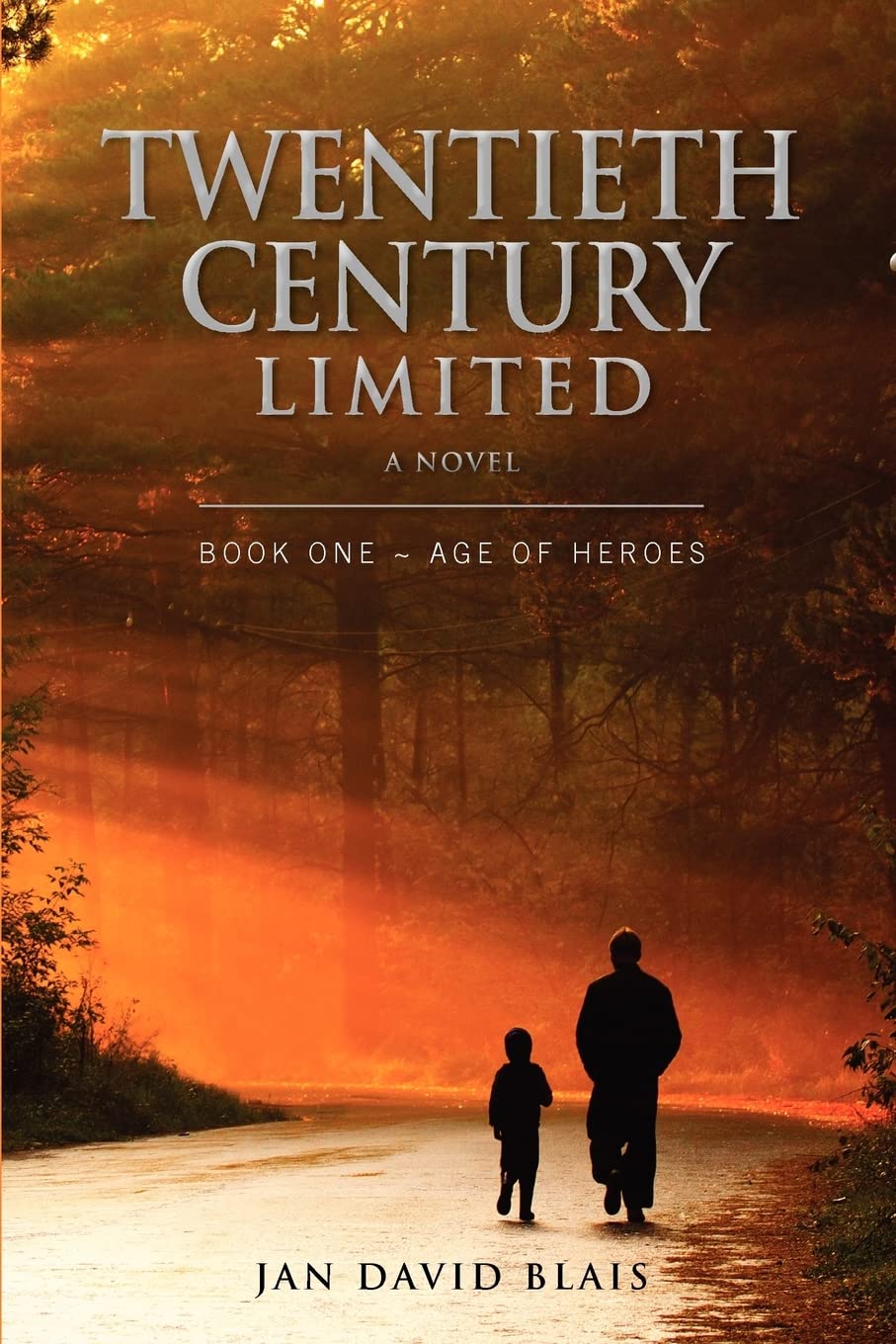 Twentieth Century Limited: Book One - Age of Heroes: Amazon.co.uk