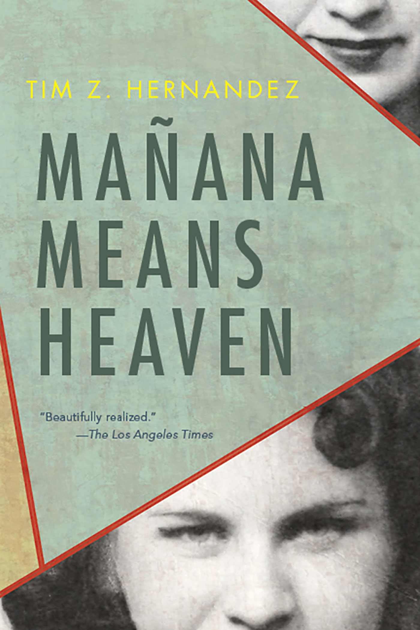 Manana Means Heaven (Camino del Sol)