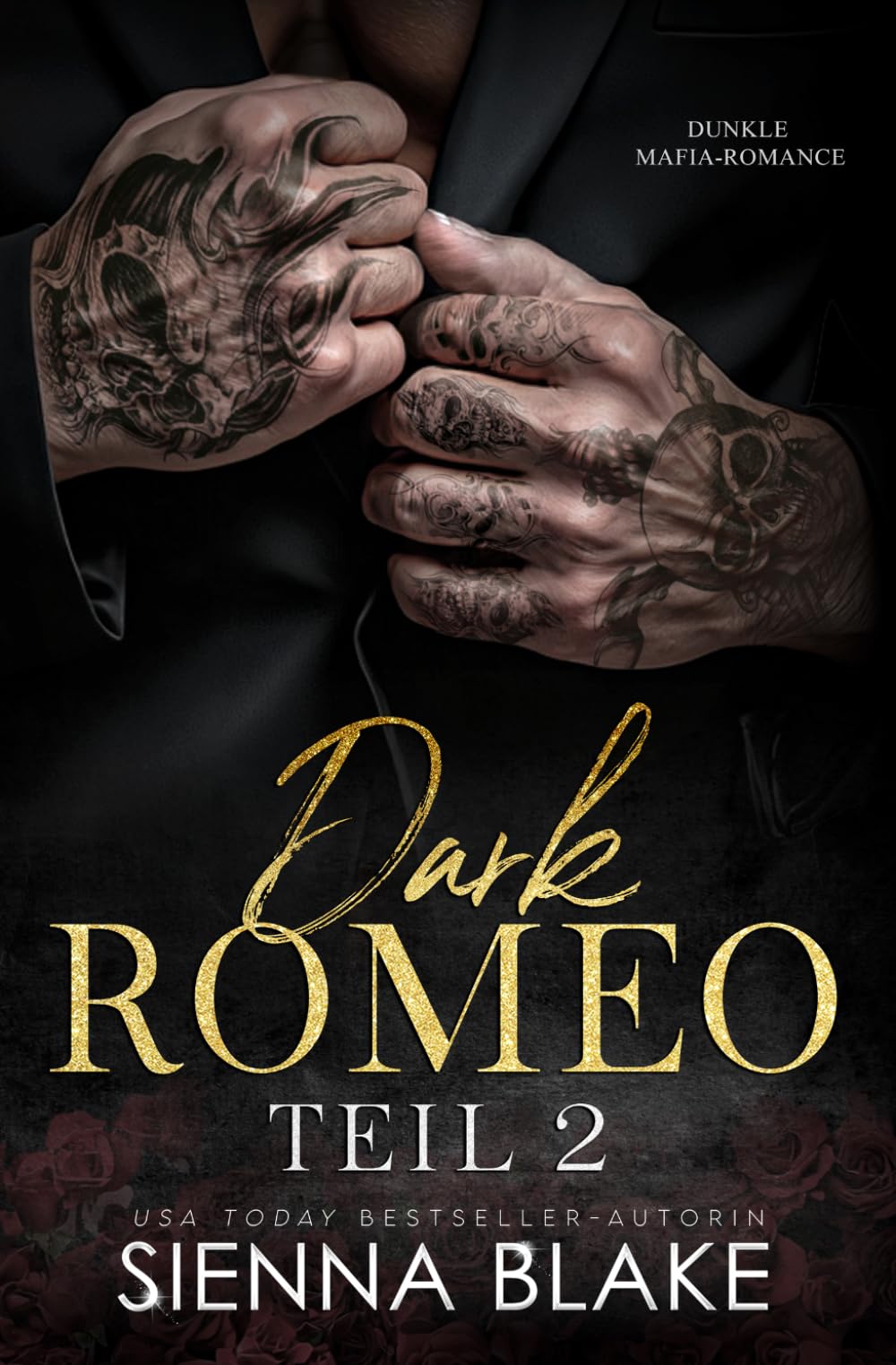 Dark Romeo - Teil 2: Dunkle Mafia-Romance