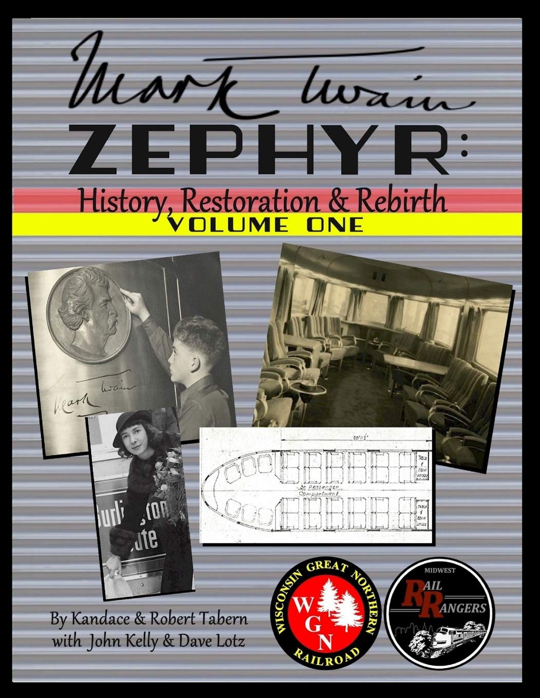 Mark Twain Zephyr: History, Restoration & Rebirth Volume One Full Color Edition train historique