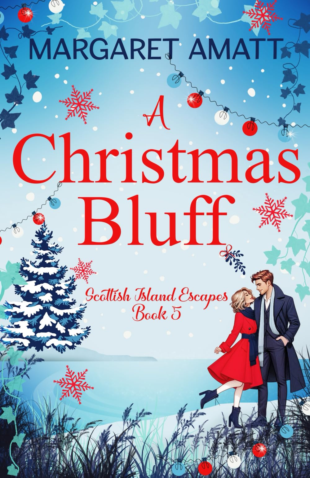 A Christmas Bluff: 5 (Scottish Island Escapes)