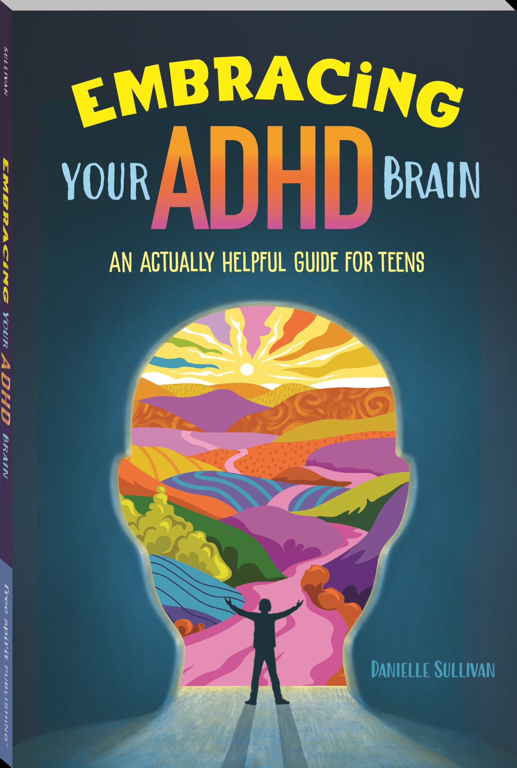 Embracing Your ADHD Brain: An Actually Helpful Guide for Teens
