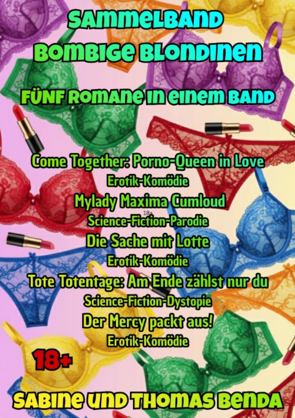 Sammelband Bombige Blondinen - Fünf Romane in einem Band: Fünfmal blonde Frauen-Power, fünfmal abwechslungsreiche Genre-Power … fünfmal Unterhaltungs-Power pur.