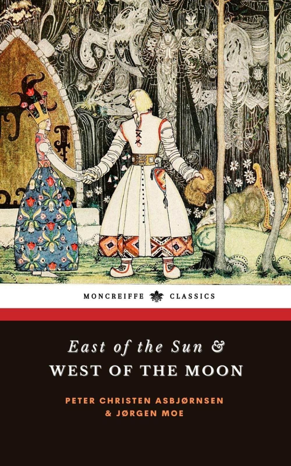 East of the Sun and West of the Moon: Old Tales from the North
