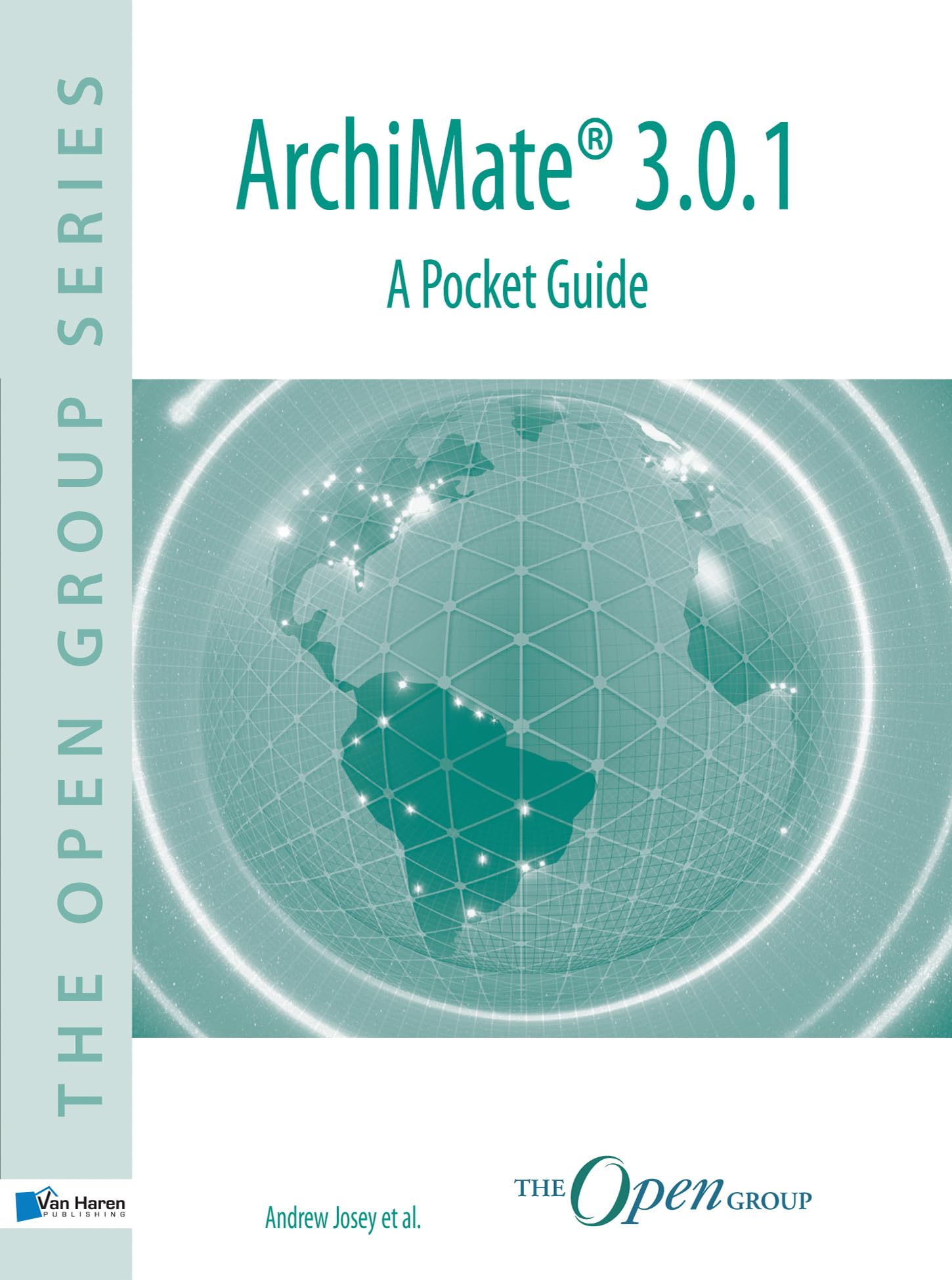 Archimate(r) 3.0.1: A Pocket Guide (The open group series)