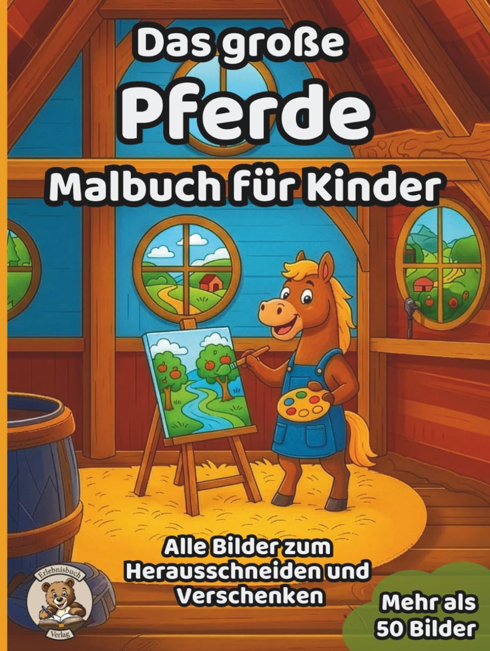 Das große Pferde-Malbuch für Kinder: über 50 schöne Ausmalbilder für Mädchen und Jungen ab 3 Jahren (Tier-Malbücher für Kinder)