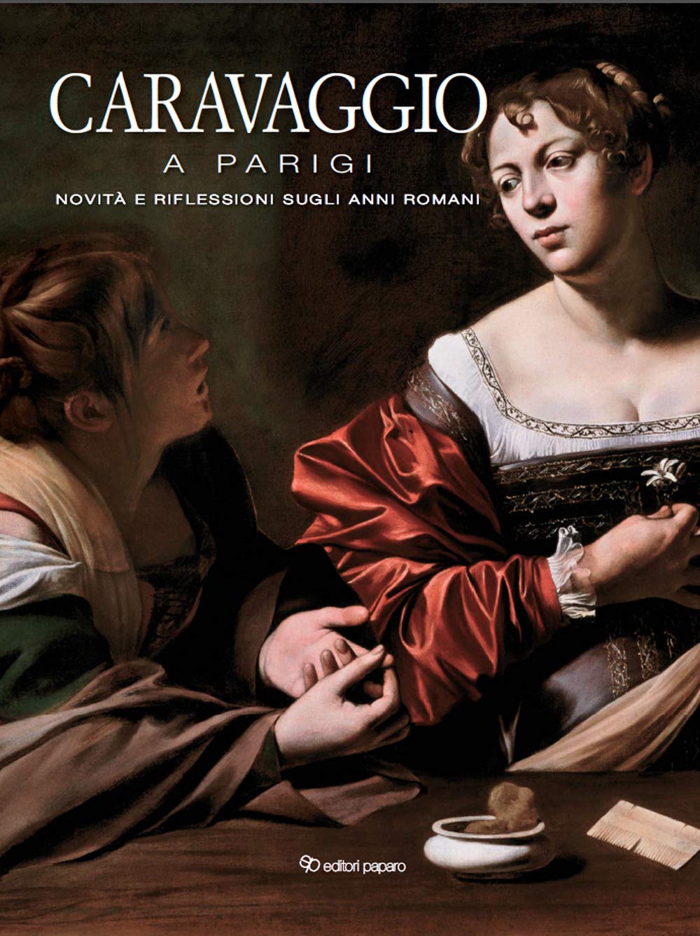 Caravaggio a Parigi livre histoire de l'art baroque et peinture italienne