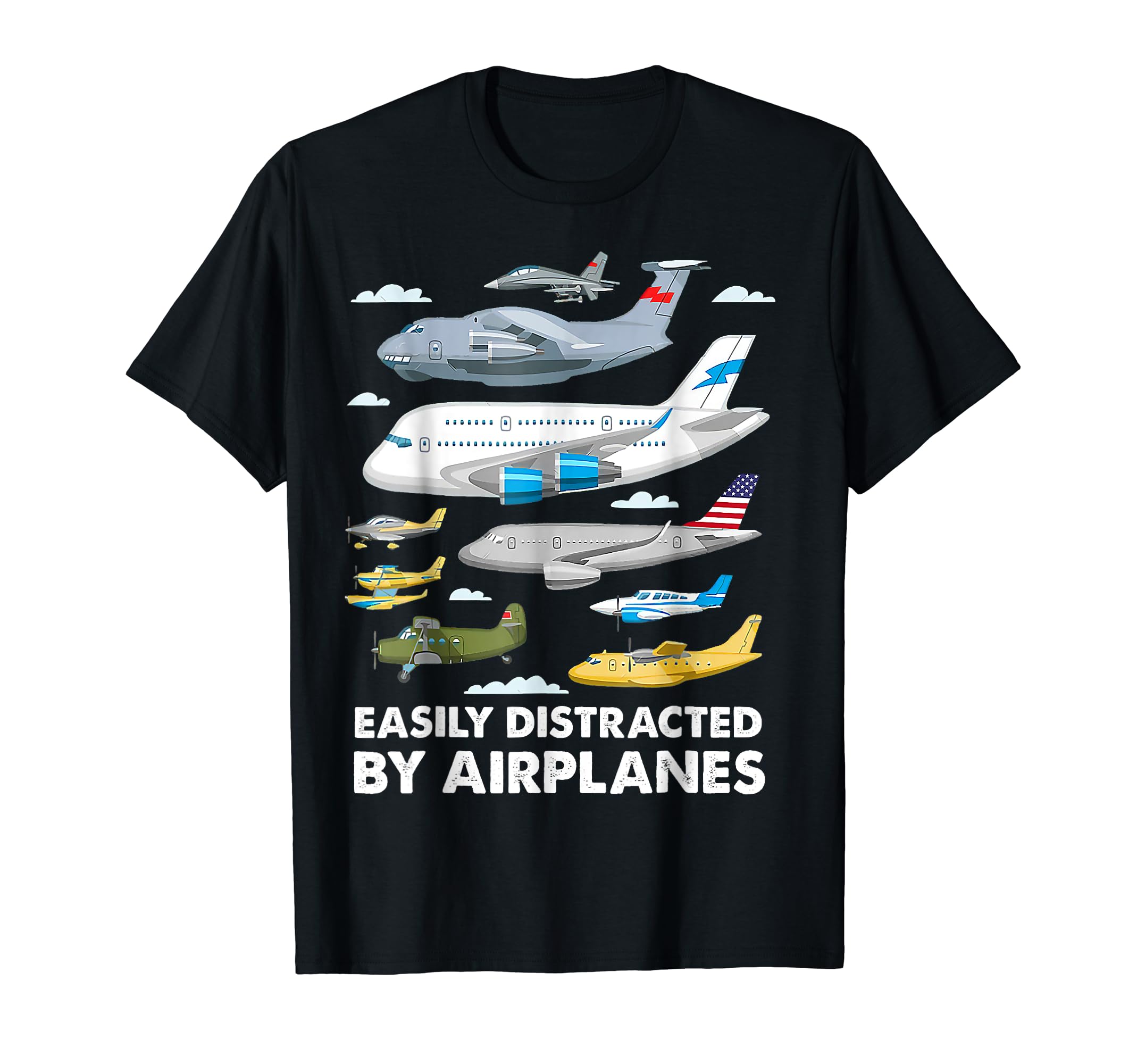 Men Boys Girls Kids Easily Distracted By Airplanes T-Shirt