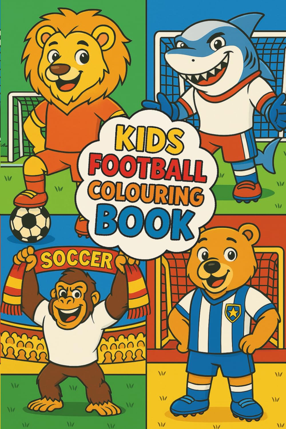 Kids Football Colouring Book: Fun Animal Players & Football Scenes to Colour for Children
