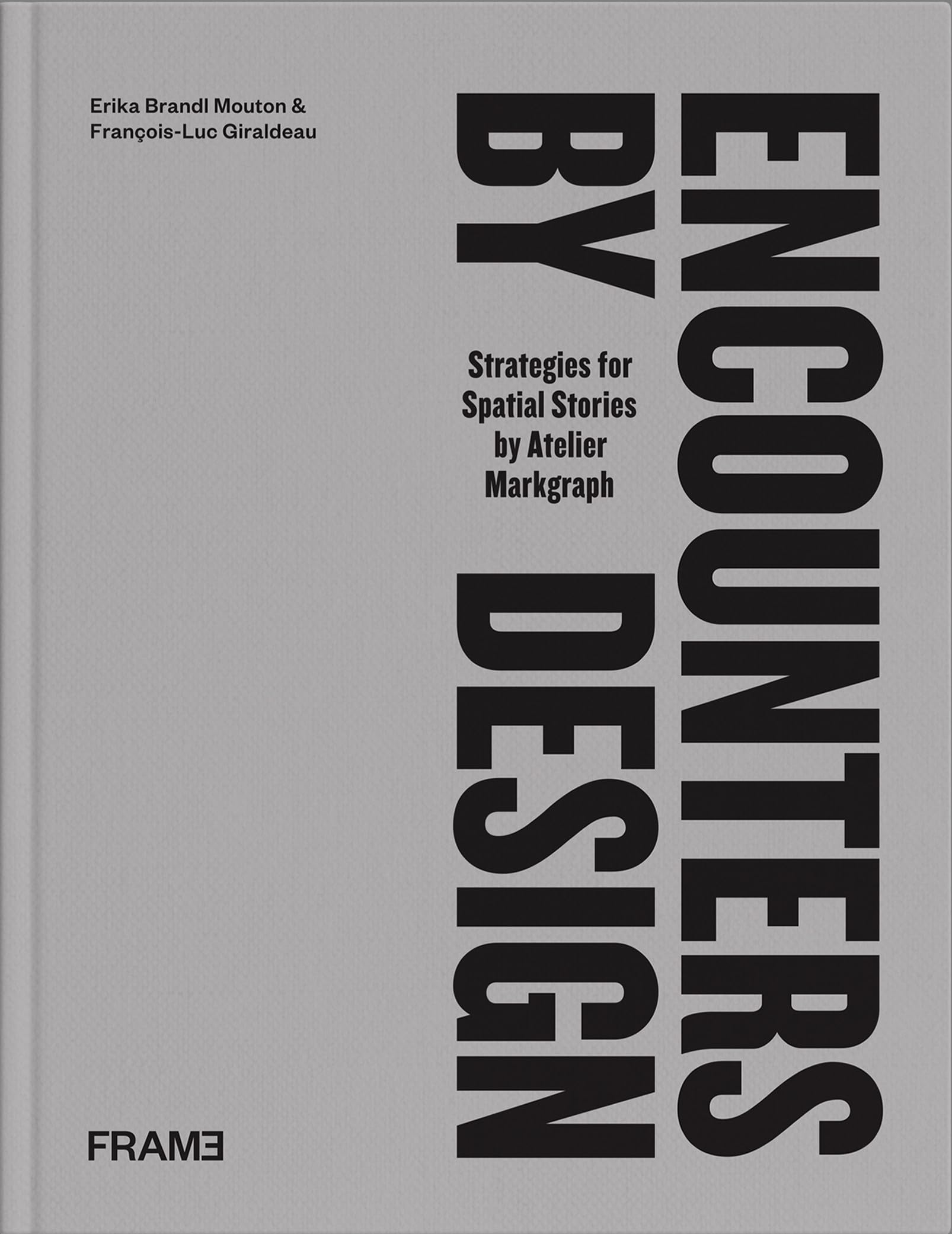 Encounters by Design: Strategies for Spatial Stories