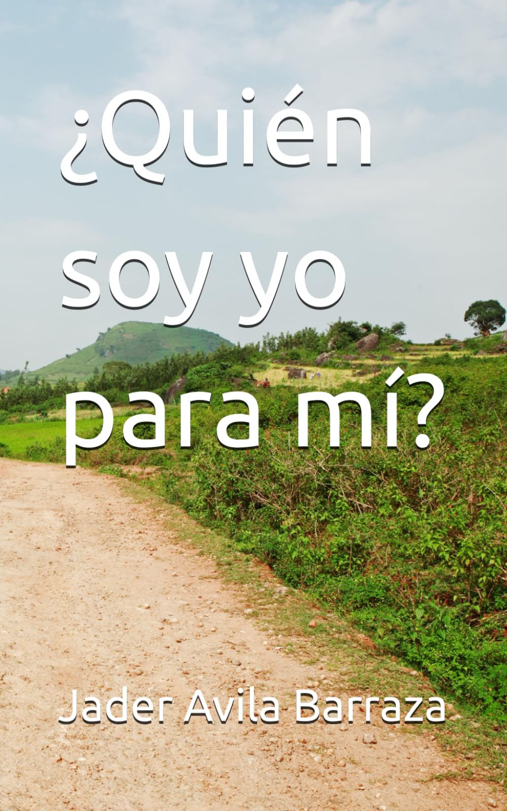 ¿Quién soy yo para mí?