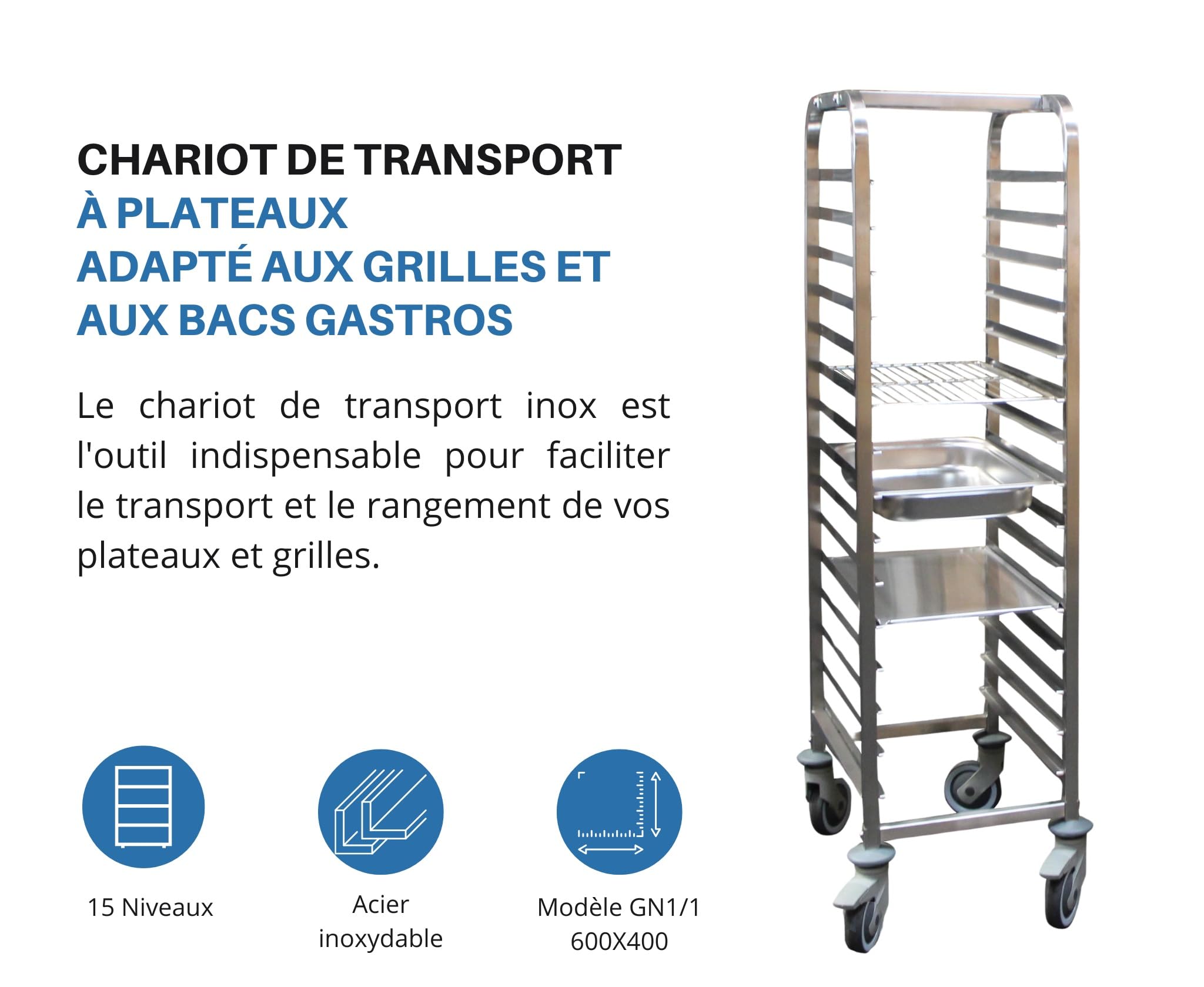 L2G - Chariot de Transport à Plateaux en INOX - Adapté aux Grilles et au Bacs Gastros - Glissières Anti-Chute avec Butée 2 Côtés - 600x400-15 Niveaux