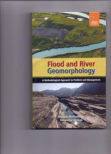 Flood and River Geomorphology : A Methodological Approach to Problem and Management
