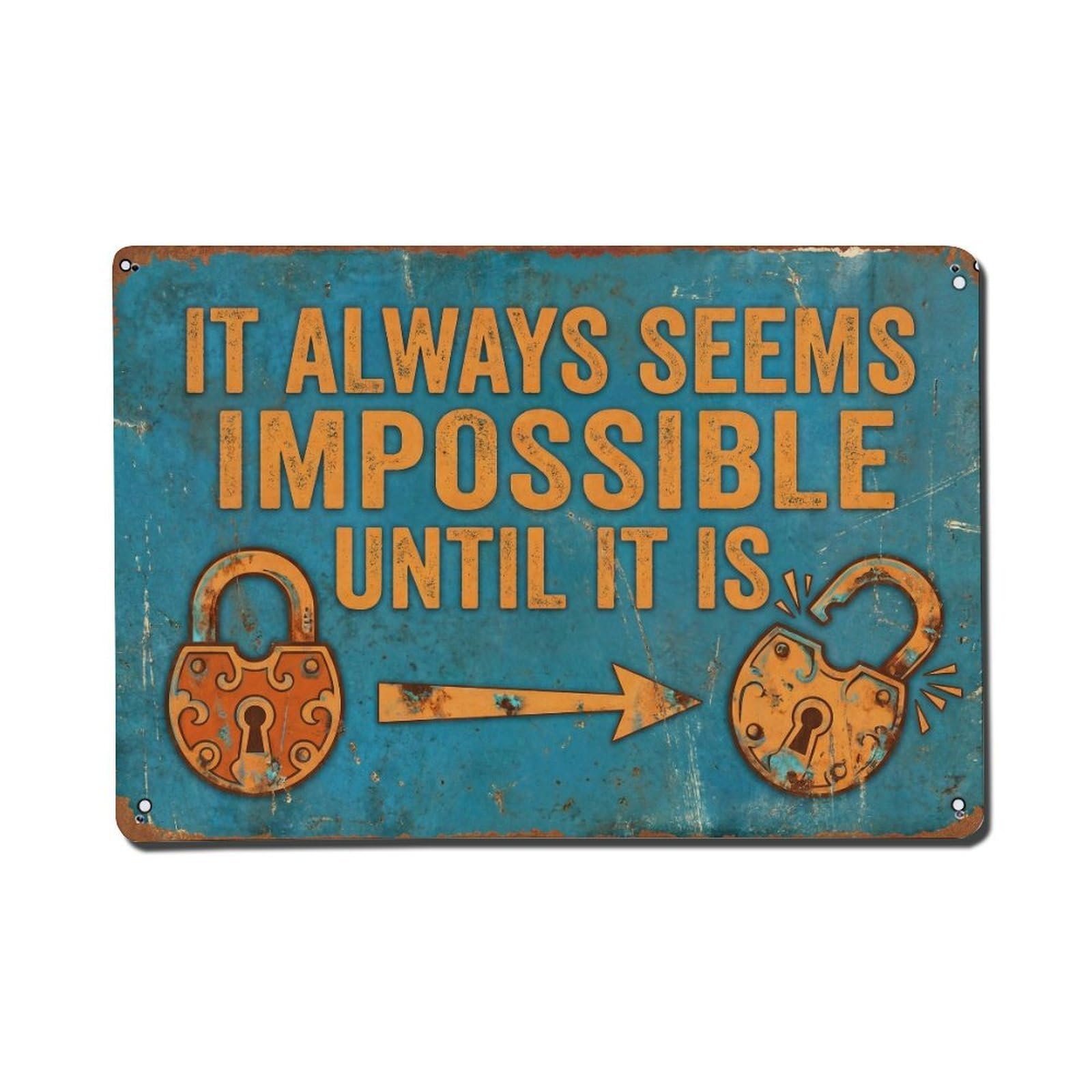 Always Seems Impossible until Retro Motivational Slogans 2 Metal Tin Sign Plaque Wall Decor for Cafe, Club Bar, Office, Home Garden Metal Poster 8x12Inch