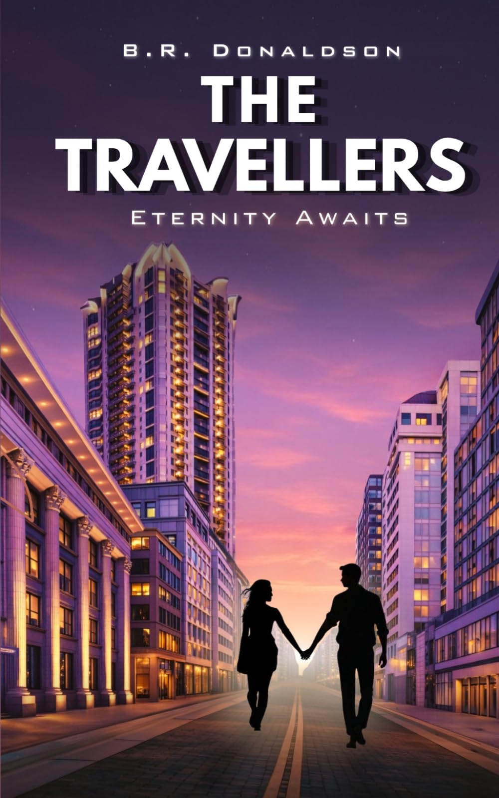 The Travellers: Eternity Awaits ( Book 2: The Longing Duet )