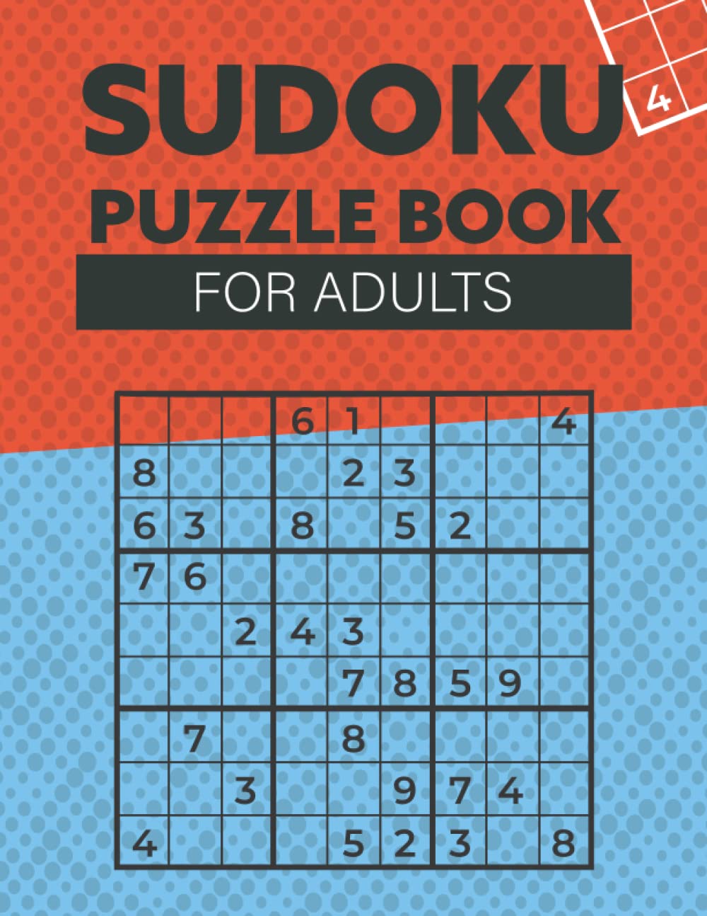 500 sudoku puzzles for adults with solutions: 500 Easy+ Medium+ Hard+ Difficult sudoku puzzle book large print with solutions