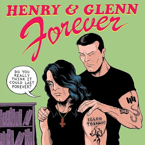 Henry &amp; Glenn Forever