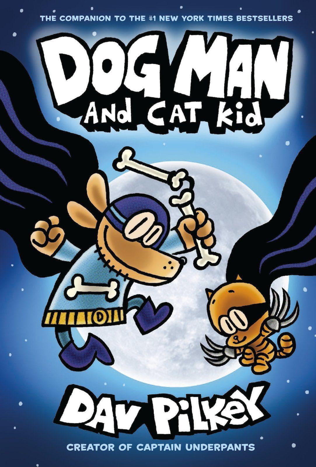 Dog Man and Cat Kid: From the Creator of Captain Underpants (Dog Man #4) Paperback – 3 Jan. 2019