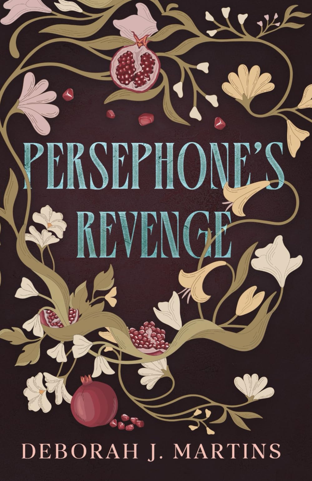 Persephone's Revenge: A dark Hades and Persephone retelling