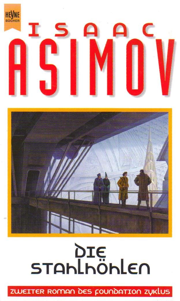 Amazon.co.jp Die Stahlhoehlen. 2. Roman des Foundation Zyklus. Zwei