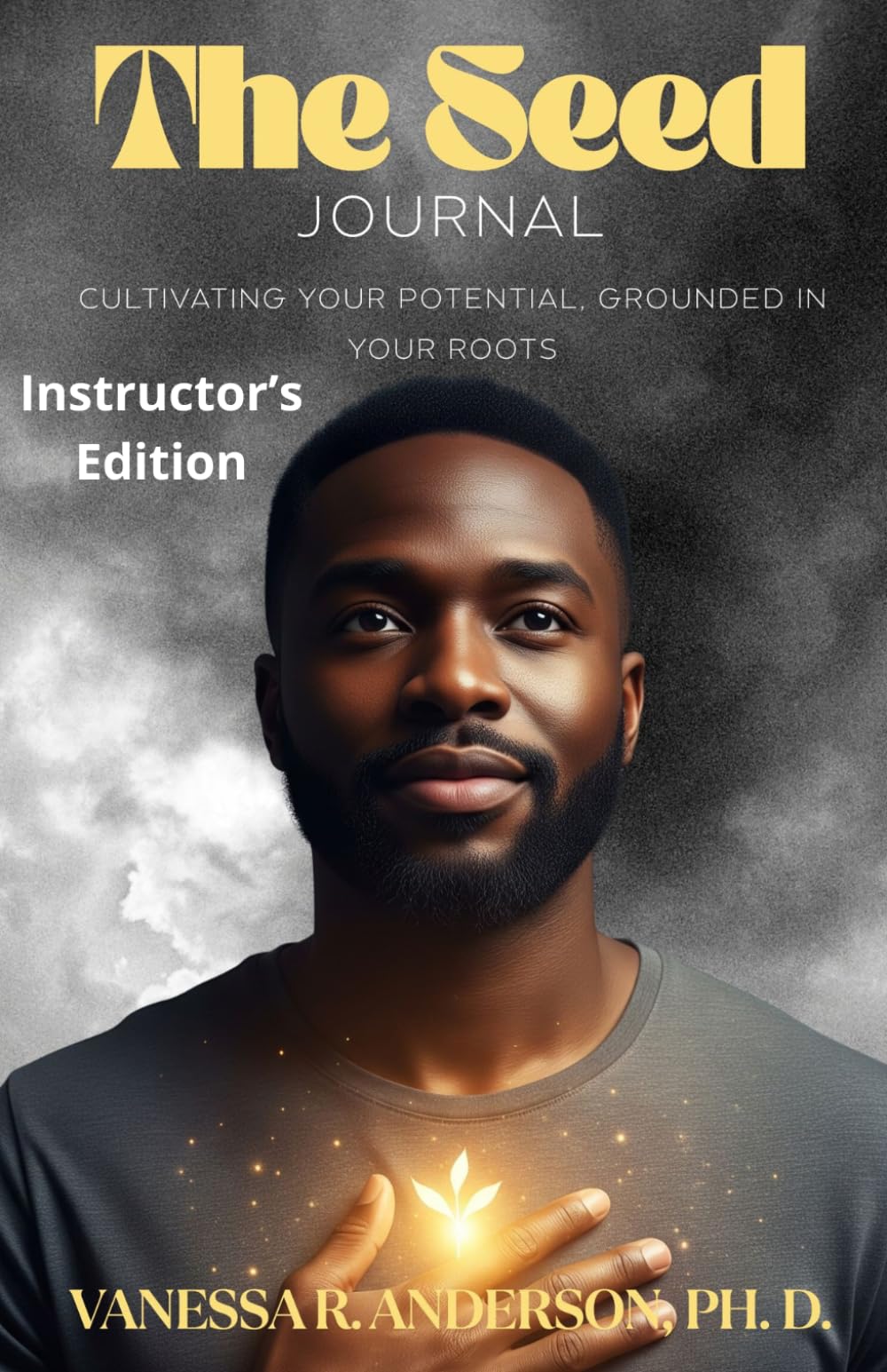 The Seed Journal: Instructor's Edition