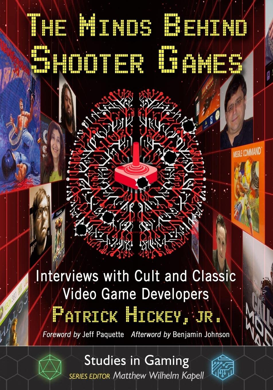 The Minds Behind Shooter Games: Interviews with Cult and Classic Video Game Developers (Studies in Gaming)