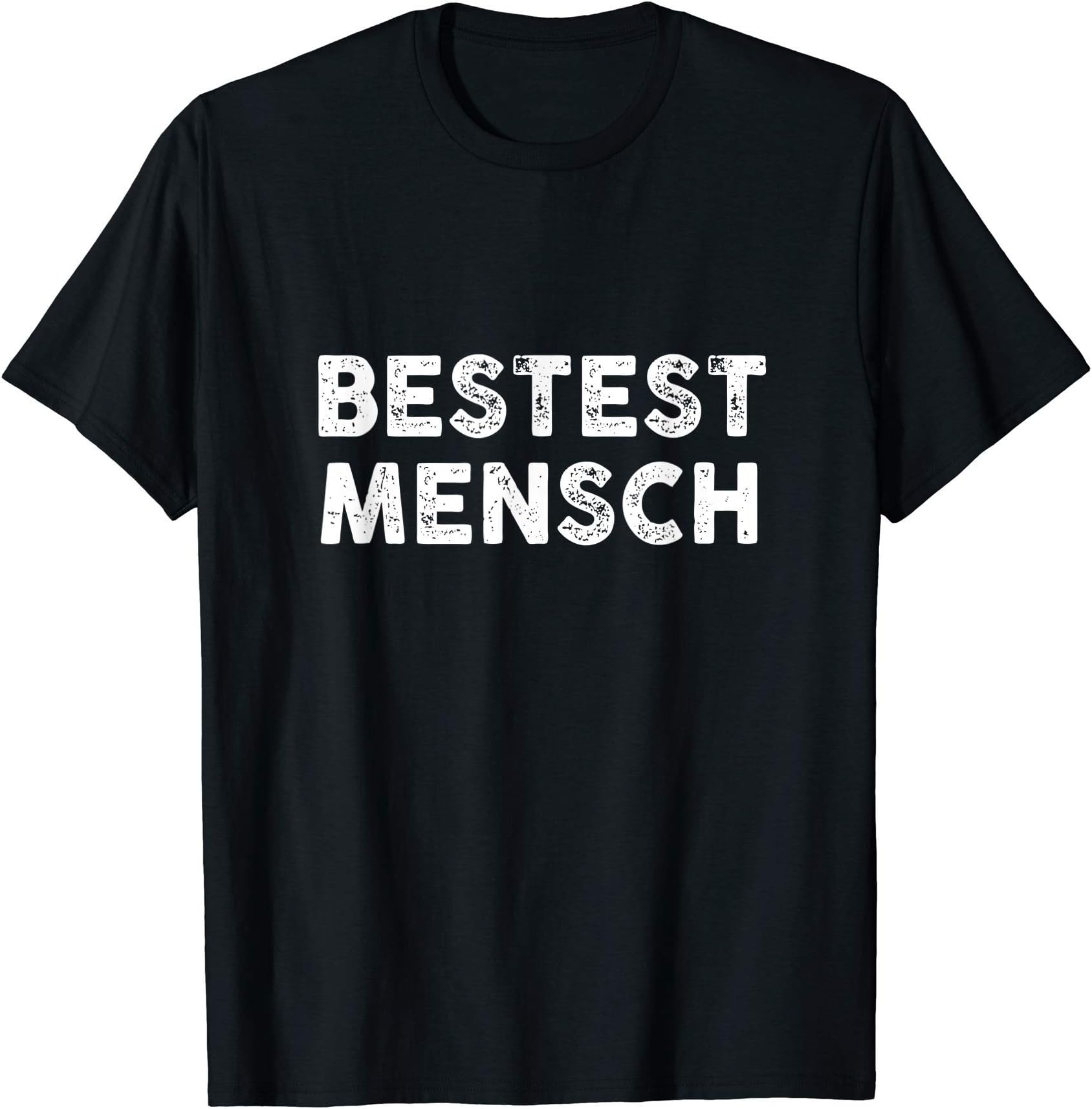 Bestest Mensch Funny Saying Best Man Novelty Gag Gift T-Shirt