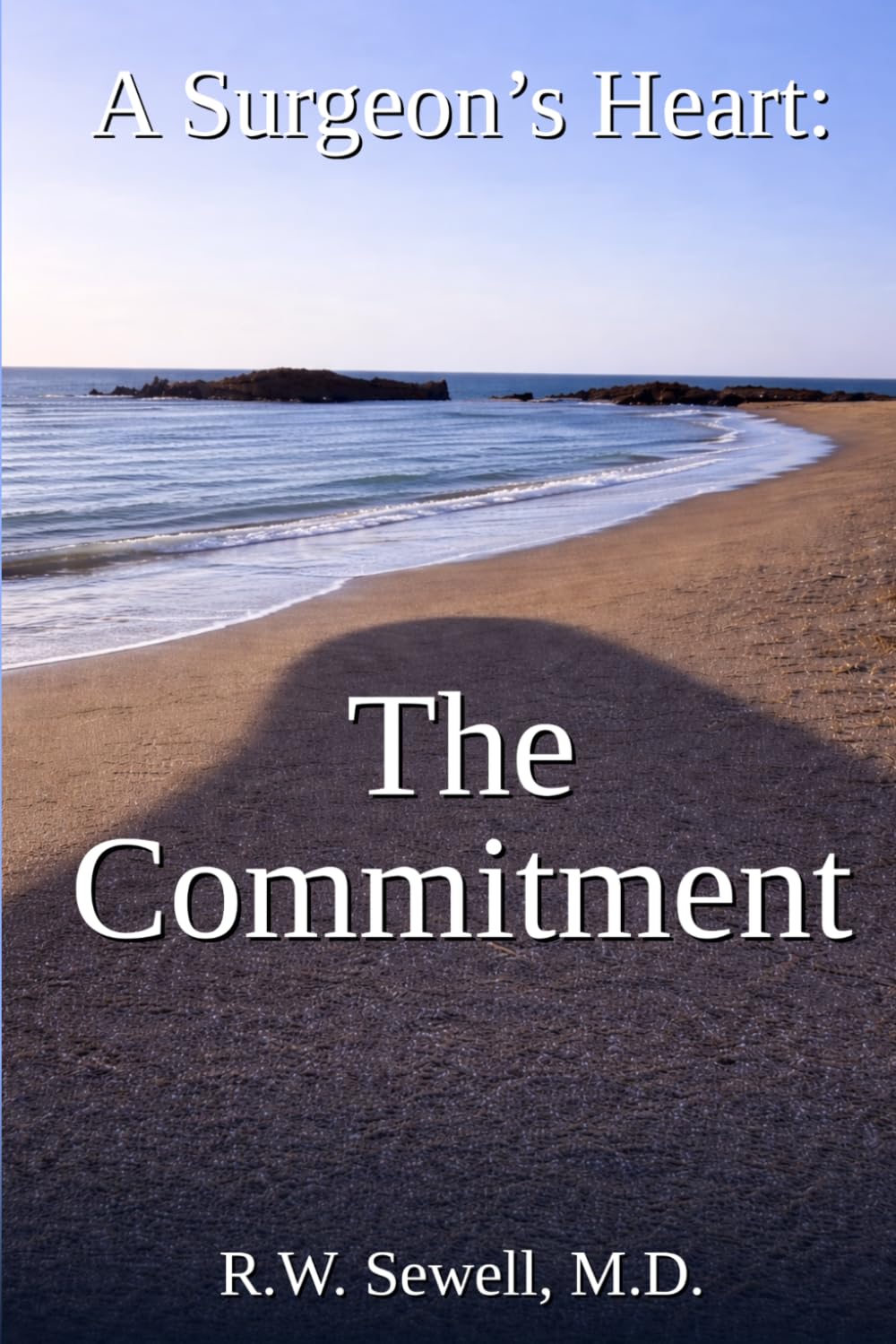 A Surgeon's Heart: The Commitment