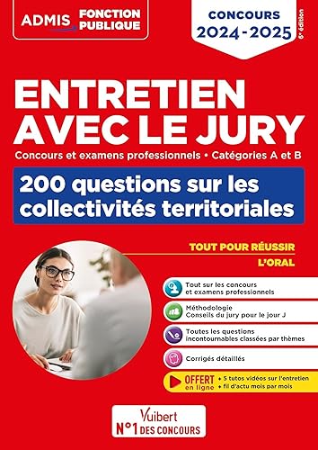Entretien avec le jury - 200 questions sur les collectivités territoriales - Catégories A et B - Concours et examens professionnels: Concours 2024-2025